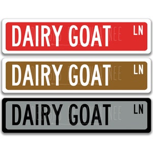 Dairy Goat Sign, Dairy Goat Gift Goat Lover Gift Custom Goat Sign Goat Owner Gift Metal Sign Funny Goat Sign Farm Sign Barn Sign Z-PIS189