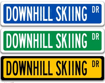 Downhill Skiing, Downhill Skiing Sign, Skiing Gift, Skiing Wall Decor, Ski Lodge Decor, Log Cabin Sign, Cabin Decor, Winter Sports OCC54