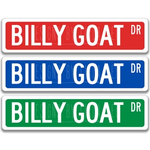 Billy Goat Sign, Billy Goat Sign Goat Gift Goat Lover Gift Custom Goat Sign Goat Owner Gift Metal Sign Funny Goat Sign Barn Sign Z-PIS116