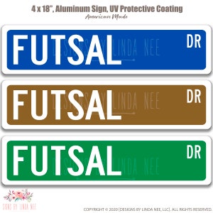Futsal, Futsal Zeichen, Futsal Straßenschild, Fußball Geschenk Fußball Fan Geschenk Fußballspieler Fußball Athlet Indoor Fußball Spiel Fußball Liebhaber OCC45