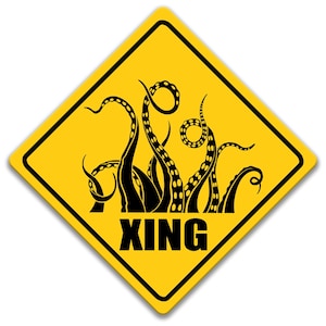 Kraken Crossing Caution Sign, Funny Kraken Dock Sign, Kraken Metal Outdoor Sign, Tin Sign, Gift for Him, Sea Creature, Myth, Legend 8-XNG156