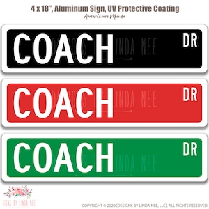Coach Street Sign, Coach Gift for Coach, Athletic Director Gift, AD Gift, Soccer Coach, Baseball Coach, Football Coach, Gift for Coach OCC40