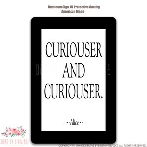 Curiouser and Curiouser Sign, Alice in Wonderland Sign, Lewis Carroll Quote, Literary Gift, Mad Hatter Sign Wonderland Decor SSA8