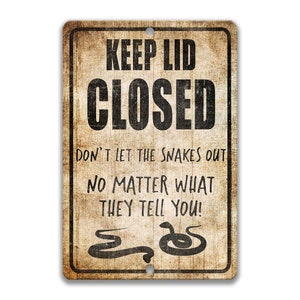 Keep Lid Closed Snakes Sign Funny Snake Sign Snake Lover Gift Reptile Decor Snake Gift Snake Cage Decor Funny Retile Sign Z-PIS318