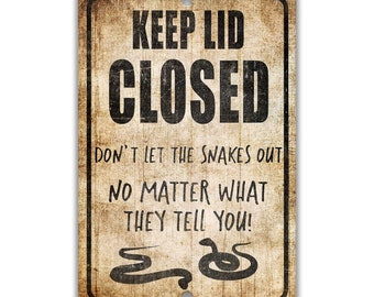 Keep Lid Closed Snakes Sign Funny Snake Sign Snake Lover Gift Reptile Decor Snake Gift Snake Cage Decor Funny Retile Sign Z-PIS318