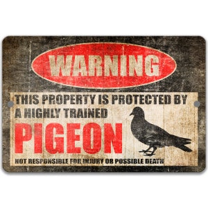 Funny Pigeon Sign, Pigeon Warning Sign, No Trespassing Sign, Funny Metal Yard Sign, Pigeon Coop, Bird Lover Gifts, Tin Signs 8-HIG018