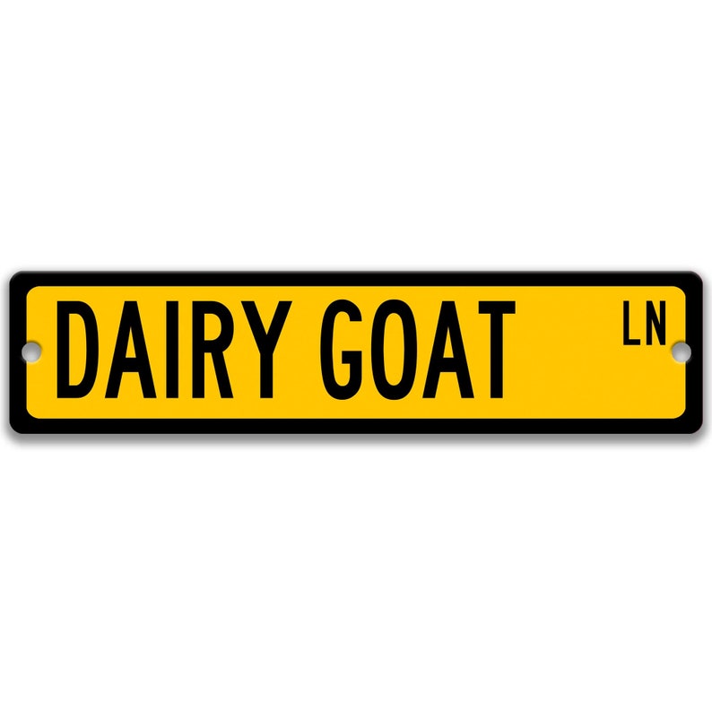 Dairy Goat Sign, Dairy Goat Gift Goat Lover Gift Custom Goat Sign Goat Owner Gift Metal Sign Funny Goat Sign Farm Sign Barn Sign Z-PIS189 Yellow Background