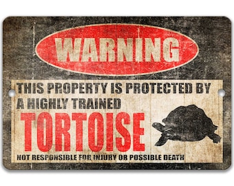 Tortoise Sign Funny Tortoise Warning Sign Tortoise Accessories Metal Sign Novelty Sign Turtle Decor Tortoise Gift Pet Tortoise Sign Z-PIS053