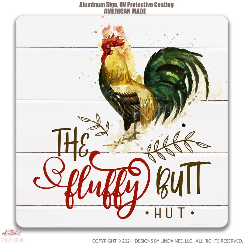 Cute Hen House Outdoor Metal Sign 8-FRM001 The Fluffy Butt Hut Sign Chicken Coop Sign