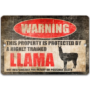 Llama Sign Llama Gift Llama Decor Funny Metal Sign Llama Accessories Llama Warning Sign Barn Stable Sign Homestead Sign Llama Farm Z-PIS005