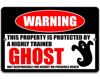 Funny Ghost Sign, Ghost Warning Sign, Cute Halloween Decor, Caution Sign, Haunted House Sign 8-HIG011