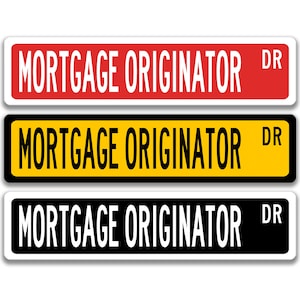 May include: Three signs with the text "MORTGAGE ORIGINATOR DR" in white letters on a red, yellow, and black background.