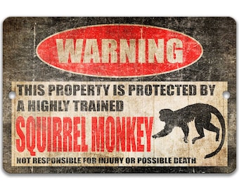 Funny Squirrel Monkey Sign, Exotic Animal Warning Decor, Rustic Art