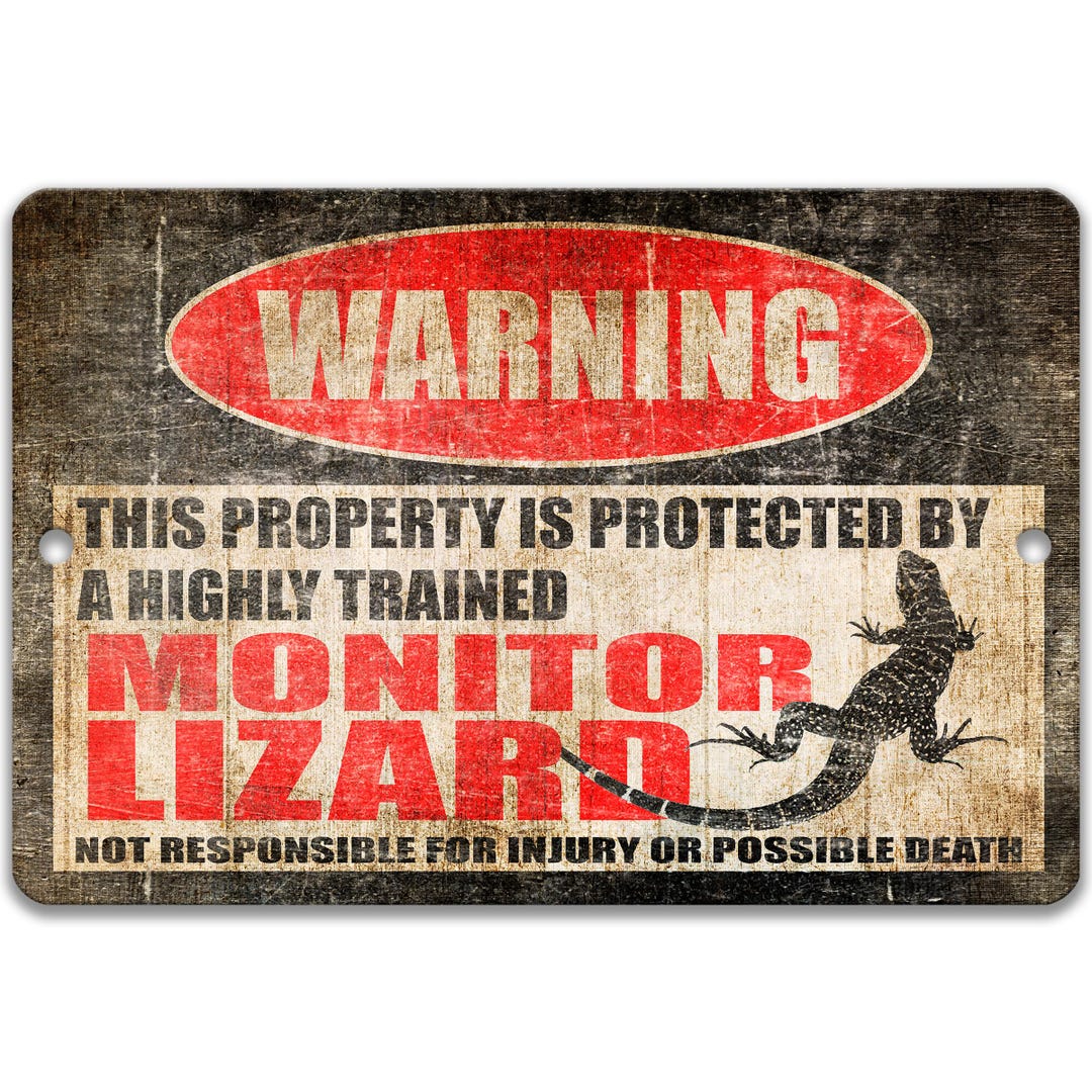 Funny Monitor Lizard Metal Sign, Highly Trained Reptile Warning Decor ...