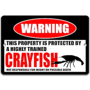 Divertente cartello di avvertimento per gamberi, arredamento di gamberi, cartello di gamberi, Crawdad, gamberi, Ecrevisse, arredamento Habitat Crawdad, cartello di conservazione 8-HIG207