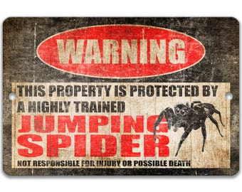 Highly Trained Jumping Spider Warning Sign, Funny Spider Decor, Terrarium Decor