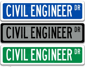 Civil Engineer Sign, Engineer Gift, Graduation Gift for Engineer, Civil Engineering Decor, Custom Street Sign, Profession Sign Custom OCC3