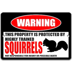 Protected by Squirrels Funny Squirrel Sign Animal Decor Pet Squirrel Sign Squirrels Warning Sign Barn Sign Farm Decor Outdoor Decor Z-PIS070