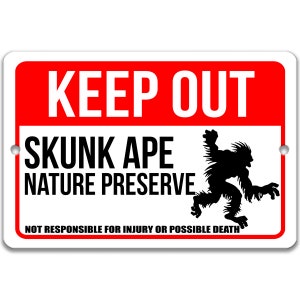 Skunk Ape Sign, Skunk Ape Nature Preserve, Funny Rusty Metal Sign, Vintage Skunk Ape Sign, Skunk Ape Warning Sign, Bigfoot Sign 8-ANM049