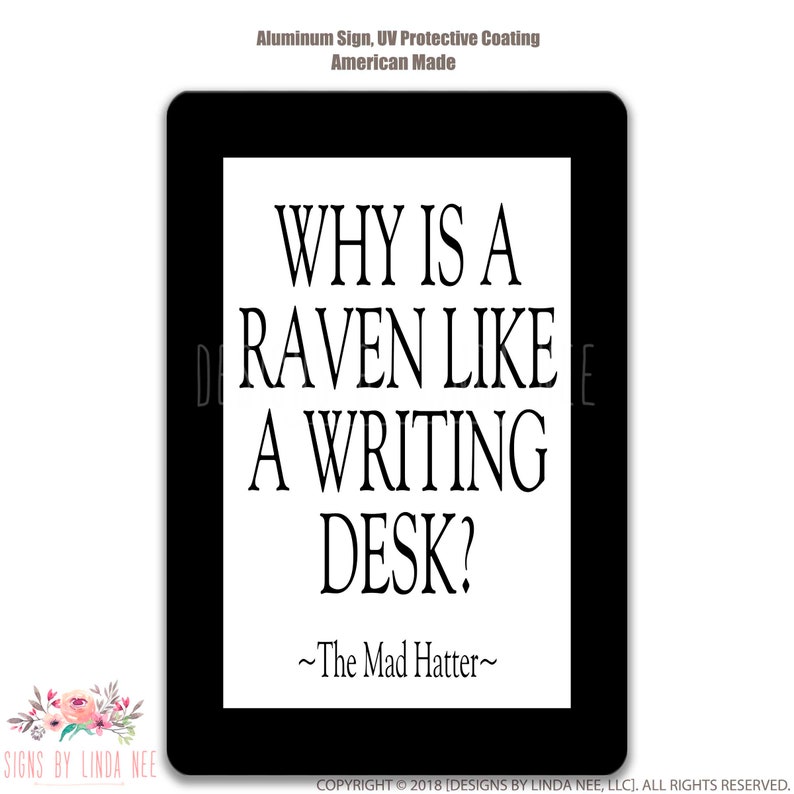 Why is a Raven Like A Writing Desk Sign Alice in Wonderland Etsy