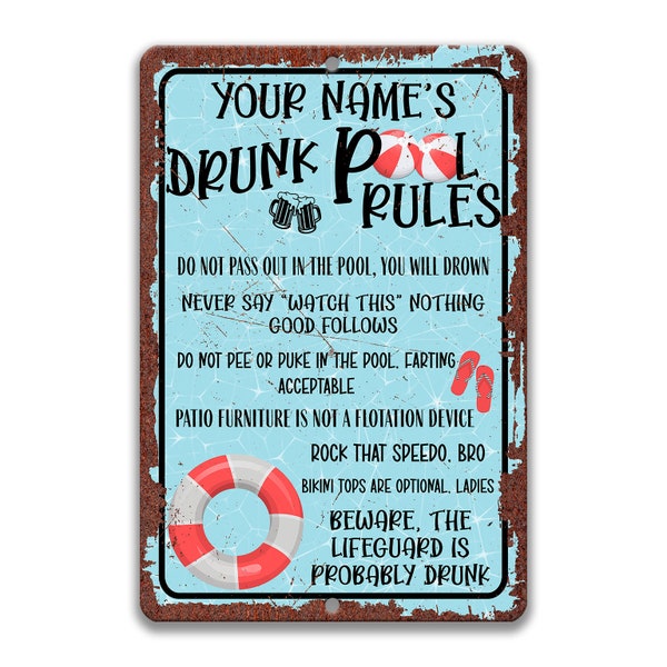 Funny Drunk Pool Rules Metal Sign, Personalized Pool Rules Sign, Custom Bar Decor, Poolside Bar Sign, Lifeguard is Drunk Do Not Pee P-SUM020