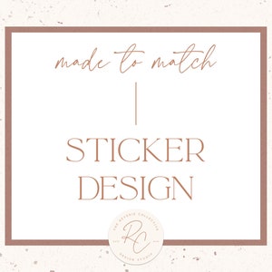 Matching Sticker Design - A La Carte Option - Premade Logo Design, Custom Logo Design, Social Media, Instagram Template, Graphic Design