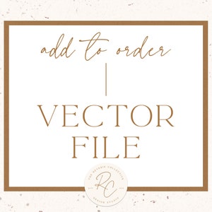 Vector File Add On - A La Carte Option - Premade Logo Design, Custom Logo Design, Social Media, Branding, Instagram Template, Graphic Design
