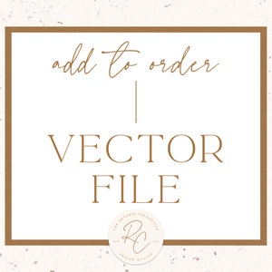 Vector File Add On - A La Carte Option - Premade Logo Design, Custom Logo Design, Social Media, Branding, Instagram Template, Graphic Design