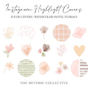 May include: Set of 15 watercolor floral Instagram highlight covers. The covers feature pastel pink, peach, and green colors with floral and geometric designs.  Instagram Highlight Covers | Watercolor Pastel Florals