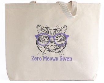 Zero Meows Given Tote Bag - Cat Gifts for Cat Lovers - Cat Tote Bag - Cat Lover Gift for Women