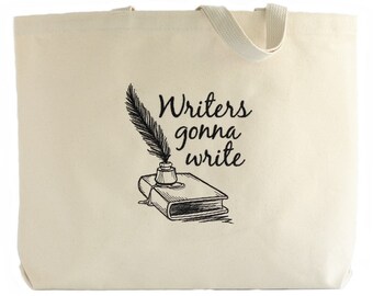 Writers Gonna Write Tote Bag - Gifts for Writers - Large Writer Tote Bag - Writer Gifts