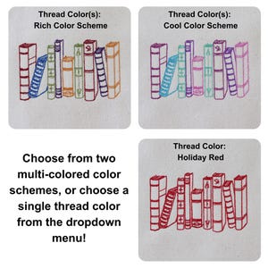 May include: Three square fabric swatches featuring embroidered book spines. The top left shows a rich color scheme, the top right a cool color scheme, and the bottom right a holiday red scheme. Text includes Thread Color(s) and selection options.