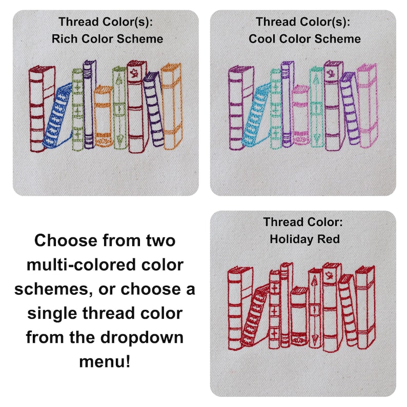 May include: Three square fabric swatches featuring embroidered book spines. The top left shows a rich color scheme, the top right a cool color scheme, and the bottom right a holiday red scheme. Text includes Thread Color(s) and selection options.