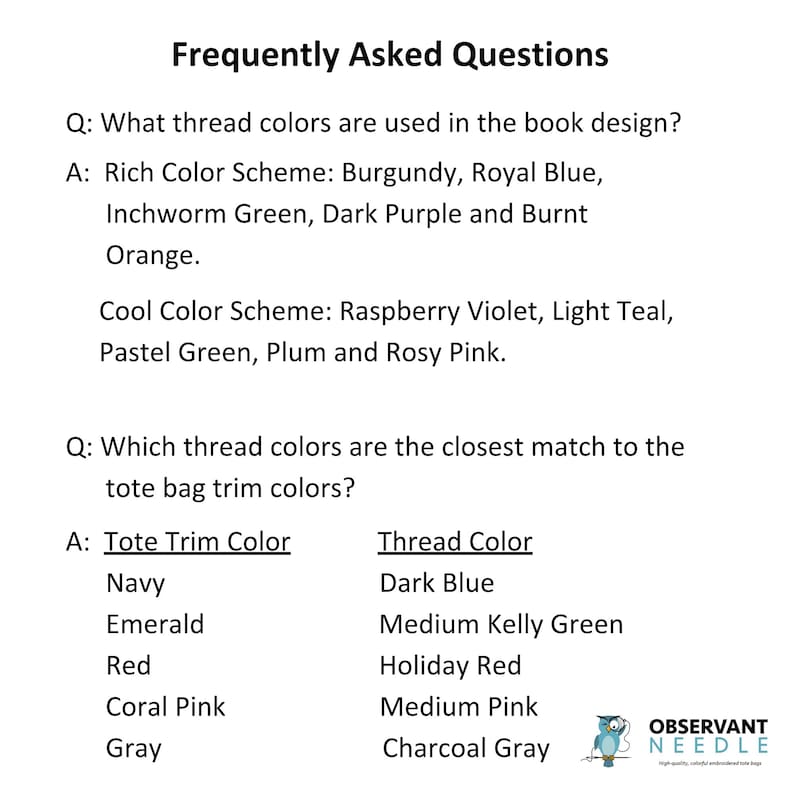 May include: A Frequently Asked Questions document listing thread colors for book designs and tote bag trims. The text details rich and cool color schemes, including burgundy, royal blue, and raspberry violet, alongside a table matching tote trim colors to thread colors. The Observant Needle logo is at the bottom.
