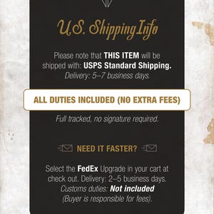 US Customers Info:
Please note that This Item will be shipped with: USPS Standard Shipping.
Delivery: 5–7 business days. Full tracked, no signature required.
Need it faster? Select the FedEx Upgrade in your cart at check out. Delivery: 2–5 business days. Customs duties: Not included (Buyer is responsible for fees).