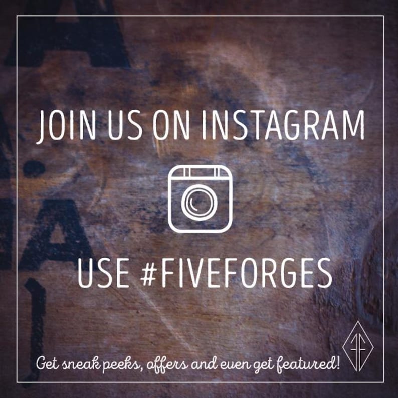 Join us on Instagram @fiveforges