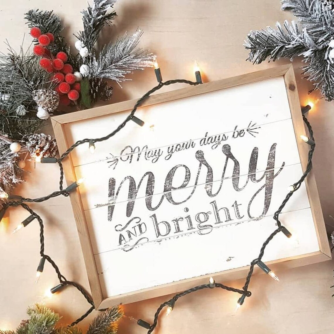 May Your Days Be Merry and Bright Holiday Sign Seasonal Decor Farmhouse