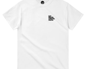 T-shirt | Unisex | Eat Pasta Gravel Fasta