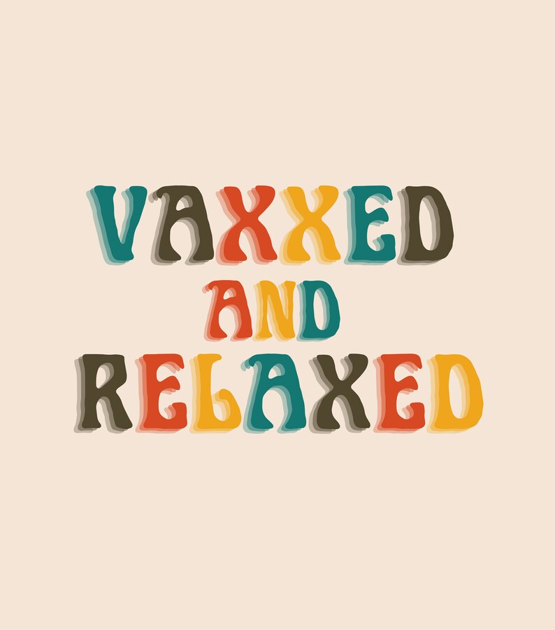 vaxxed and relaxed