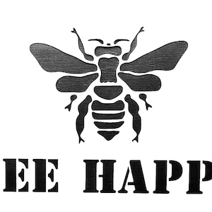 Bee Happy Insect Craft Stencil A4 size, Image size, Bee - 153mm X 113mm - Words - 275mm x 33m, re-usable
