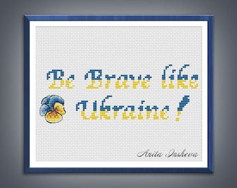 Cross stitch pattern Be brave like Ukraine modern embroidery counted cross stitch pdf instant download