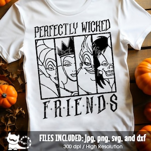 Villains SVG, Perfectly Wicked Friends svg, Adult Funny Halloween svg, Family Halloween Trip svg dxf jpeg png, Digital Instant Download