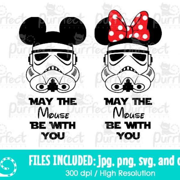 May The Mouse Be With You SVG, Star Wars Storm Troopers SVG, Digital Cut Files in svg, dxf, png and jpg, Printable Clipart, Instant Download