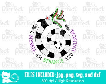 I Myself Am Strange And Unusual SVG, Beetle Movie, Halloween Horror Shirt Design, Digital Cut Files svg dxf png jpg, Printable Clipart