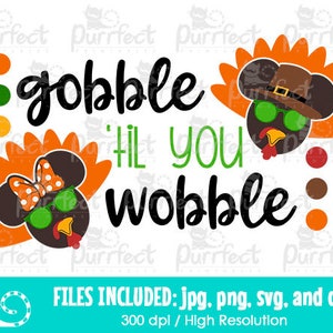 Gobble Til You Wobble SVG, Fall Autumn 2019 SVG, Thanksgiving SVG, Mouse svg, Digital Cut Files in svg, dxf, png and jpg, Printable Clipart