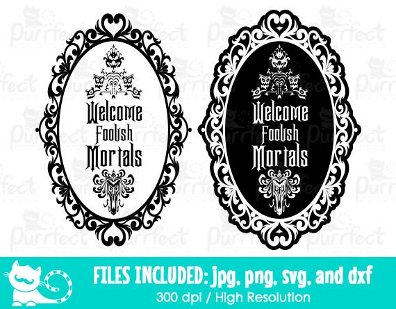 Download Welcome Foolish Mortals SVG Disney Haunted Mansion SVG | Etsy