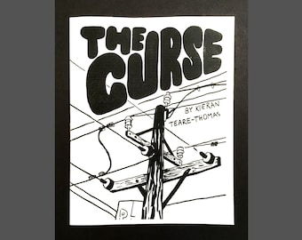May include: Black and white illustration of a comic book cover with the title "The Curse" in bold, bubble letters. The cover features a black and white illustration of a wooden utility pole with electrical wires.