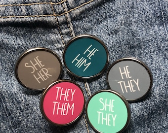 Pronoun Pins/She/Her He/Him They/Them Him/They She/They | Pronoun badge pronoun pin/Pronouns