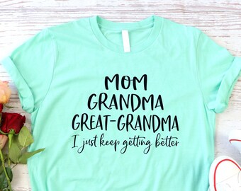 Mother/'s Day Gift for Grandma Pregnancy Announcement Blessed to be Mom Grandma Great Grandma Shirt Great Grandma Gift