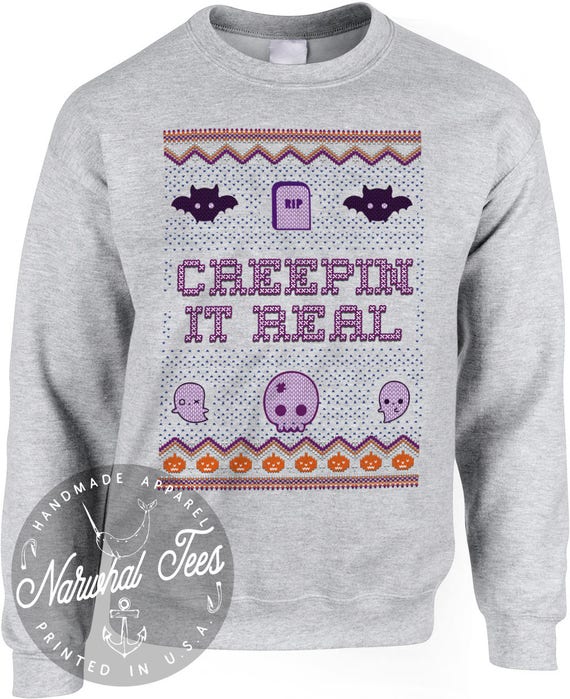 Creepin It Real Sweatshirt 